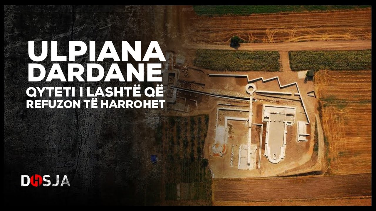 Dosja Historike - Ulpiana Dardane, qyteti i lashtë që refuzon të harrohet
