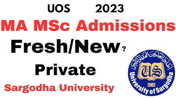MA MSc Fresh New Admissions 2023 Sargodha University | MA MSc Private Admissions 2023 UOS