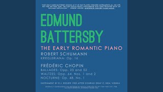 The Early Romantic Piano: Waltz in D-flat Major Opus 64 #1