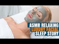 Asmr luxury facial sleep story asmr asmrsleep