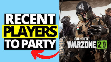 How To Invite Recent Players to Party in COD Warzone 2.0
