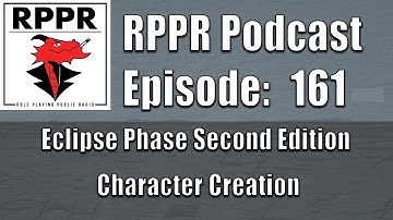 RPPR Episode 161: Eclipse Phase Second Edition Character Creation | Role Playing Public Radio |