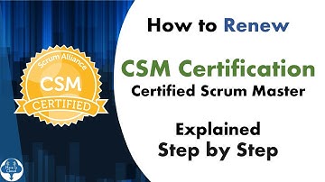 How to renew CSM certification!
