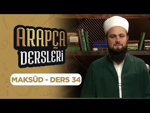 Arapça Dersleri Ders 34 (Maksûd-Muzaaf Fiiller) Lâlegül TV