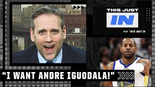 ‘I WANT IGUODALA!’ - Max Kellerman DOUBLES DOWN | This Just In