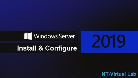 Install and Configure Windows Server 2019 | MCSA