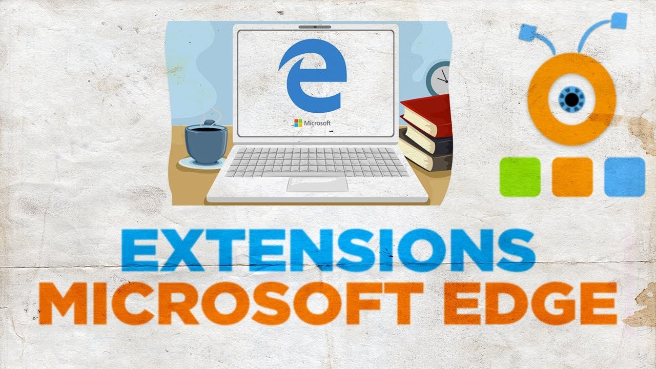 How to Install, Disable or Remove an Extension in Microsoft Edge - YouTube