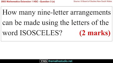 2003 Maths Extension 1 HSC Q3a Find number of arrangements of the word ISOSCELES using permutations