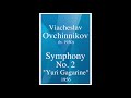 Viacheslav ovchinnikov 19362019 symphony no 2 1956