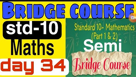 Bridge course std 10 Maths day 34|Setu abhyaskram, 10th,Mathematics, day 34, Semi English