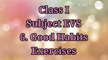 Class I EVS 6 GOOD HABITS