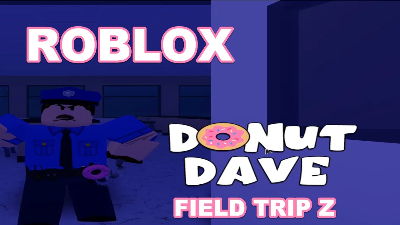 roblox field trip z donut dave