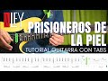 La Ley - Prisioneros de la Piel | Tutorial Guitarra con Tabs