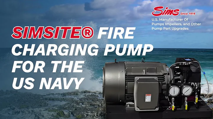 SIMSITE® Fire Charging Pump for the US Navy — Best Pump Impellers, Best Seawater Pumps