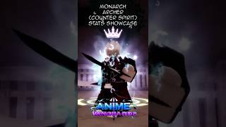Monarch Archer Counter Spirit Stats Showcase Roblox Anime Vanguards