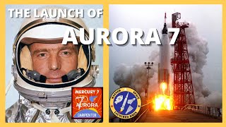 Launch of Aurora 7 - May 24 1962 | Scott Carpenter Becomes Second American to Orbit Earth