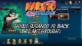 Naruto Online: Shisui Susanoo is back (Breakthrough)