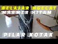 cat mamer hitam pilar kotak / painting black marble