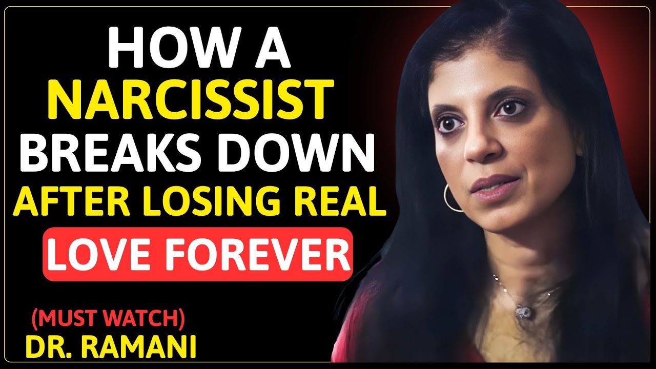 HOW A NARCISSIST BREAKS DOWN AFTER LOSING REAL LOVE FOREVER || DR RAMANI