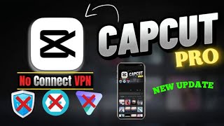 CAPCUT 16.0.0 UPDATE | CAPCUT EXPORT & NO internet problem FIX | CAPCUT NEW UPDATE -10xlord -2