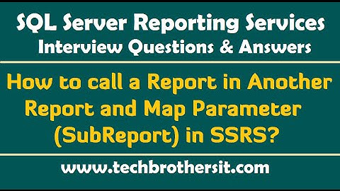 SSRS Interview Questions - How to call a Report in Another Report and Map Parameter (SubReport)