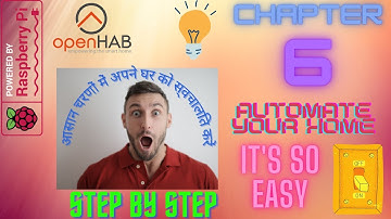 IoT | Internet of Things | Smart Home | RPi | OpenHab | Chapter 6 | Hindi Tutorial | स्मार्ट घर