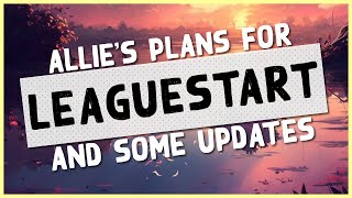 3.22 | LOOT FILTER? FARMING STRATS? MY PLANS FOR LEAGUESTART? - PoE Impending Doom Update