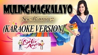 MULING MAGKALAYO - Sue Ramirez (COVERSPH KARAOKE VERSION)