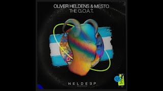 Oliver Heldens & Mesto - The G.O.A.T. (Extended Mix)