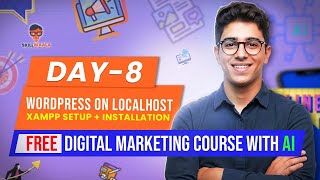 🔴 How to Install WordPress on Localhost using XAMPP | Digital Marketing Full Course with AI in Hindi