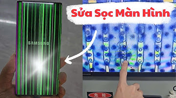 Màn Hình Samsung Bị Sọc Và Cách Khắc Phục Không Cần Thay Màn | Samsung Tự Sọc Màn | Giahuemobile.com