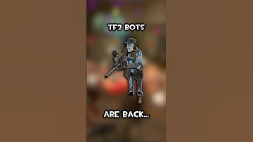 BOTS ARE OFFICIALLY BACK IN TF2…