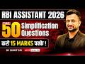 RBI Assistant 2026 Quant | Top 50 Simplification Questions | 15 Marks in Simplification | Sumit Sir
