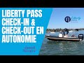 Le check-in et check-out en Liberty Pass