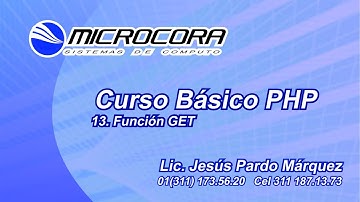 Curso basico de php - Video 13 - Función GET - Microcora - Jesus Pardo