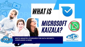 What is Kaizala? And why it