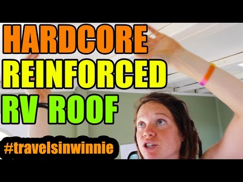 Gutted and Rebuilt RV Roof || EXTRA STRENGTH