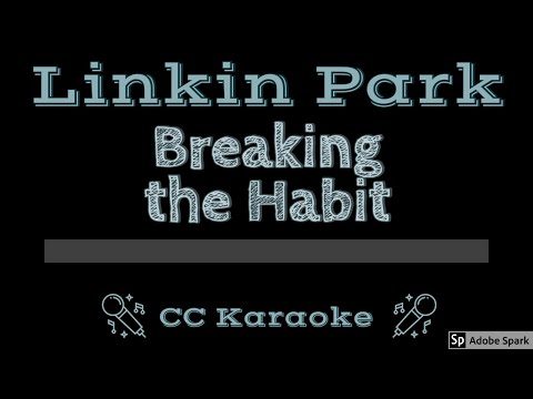 Linkin Park • Breaking the Habit (CC) [Karaoke Instrumental Lyrics]