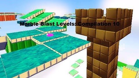 Marble Blast Levels: Compilation 10