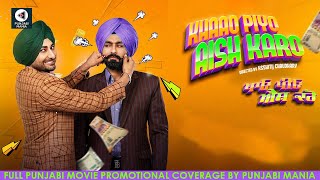 Watch Khaao Piyo Aish Karo Full Punjabi Movie Promotions | Tarsem Jassar, Ranjit Bawa, Jasmin Bajwa