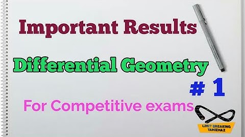 Differential Geometry important results | TRB | Competitive exams |  Limit breaking tamizhaz