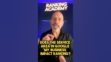 Does The Service Area In Google My Business Impact Rankings?