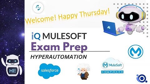 Exam Prep - Hyperautomation Specialist May 9, 2024