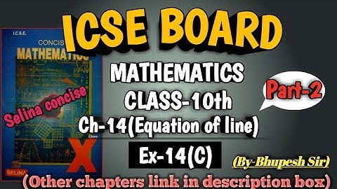 EQUATION OF LINE || EX-14(C) || PART-2 || CL-10TH ICSE || SELINA CONCISE @ProblemsBeater