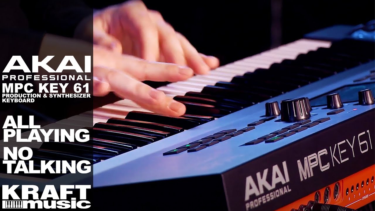 Assista a Akai MPC Key 61 - All Playing, No Talking no YouTube Assista a Akai MPC Key 61 - All Playing, No Talking no YouTube