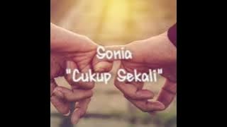 Sonia - Cukup Sekali