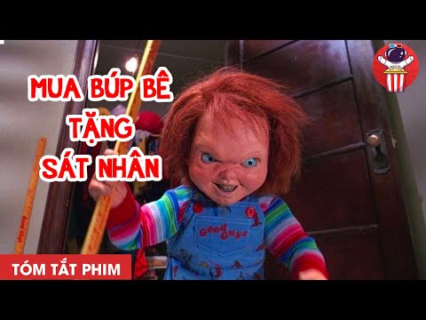 #1 Mua Búp Bê Tặng Kèm Sát Nhân – Tóm tắt phim kinh dị: Búp Bê Ma Mới Nhất