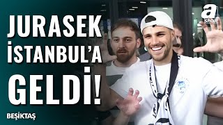 Beşiktaş'ın Yeni Transferi David Jurasek İstanbul'da! İşte O Görüntüler / A Spor / Ana Haber