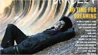 Charles Bradley - No Time For Dreaming (HQ)