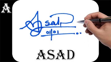 Asad name signature design - A signature style - How to signature your name